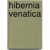 Hibernia Venatica door Maurice O. Morris