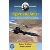 Higher And Faster by Robert M. White