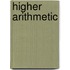 Higher Arithmetic