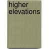 Higher Elevations door C. Kenneth Blackburn Alexander; Pellow