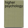 Higher Psychology door Gerard Keegan