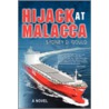 Hijack at Malacca door Sydney Gould