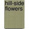 Hill-Side Flowers by Bishop Simpson
