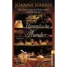 Himmlische Wunder by Joanne Harris