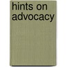 Hints On Advocacy door Richard Harris