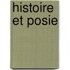 Histoire Et Posie by Eugne-Melchior Vog