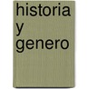 Historia y Genero by Unknown