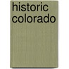 Historic Colorado door Claude Wiatrowski