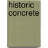 Historic Concrete