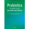 Probiotica het geheim van een gezonde darmflora