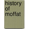 History Of Moffat door W. Robertson Turnbull