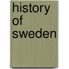 History of Sweden door Anne Von Schoultz