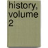History, Volume 2