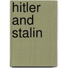 Hitler And Stalin door Alan Bullock Bullock