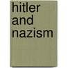 Hitler and Nazism door Richard Geary