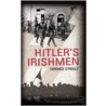 Hitler's Irishmen door Terence O'Reilly