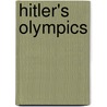 Hitler's Olympics by Anton Rippon