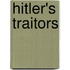 Hitler's Traitors