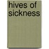 Hives of Sickness