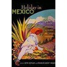 Holiday in Mexico door Dina Berger