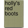 Holly's Red Boots by Francesca Chessa