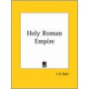 Holy Roman Empire by Jirah D. Buck