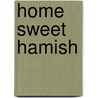 Home Sweet Hamish door Natalie Russell