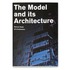 The Model and its Architecture