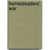 Homesteaders' War door Tom Parry