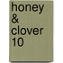 Honey & Clover 10