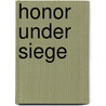 Honor Under Siege door Radclyffe