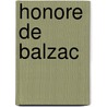 Honore  De Balzac door Onbekend