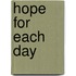 Hope for Each Day