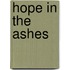 Hope in the Ashes
