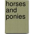 Horses and Ponies