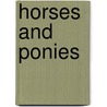 Horses and Ponies by Janine Amos