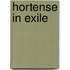 Hortense In Exile