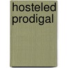 Hosteled Prodigal door Patrick R. Penland