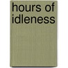 Hours Of Idleness door Lord Byron George Gordon