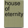House Of Eternity door John McDonald