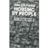 Housing By People by John Frayn Turner
