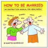 How To Be Married door Martin Baxendale
