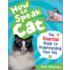 How To Speak Cat!
