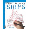 How to Draw Ships door Mark Bergin