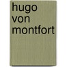 Hugo Von Montfort door Victor Hugo