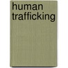 Human Trafficking by Unknown