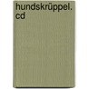 Hundskrüppel. Cd door Gerhard Polt