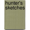 Hunter's Sketches door Sergeevich Ivan Turgenev