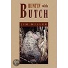 Huntin With Butch door Jim Miller
