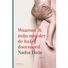 Waarom ik mijn moeder de hals doorsneed door N. Dala